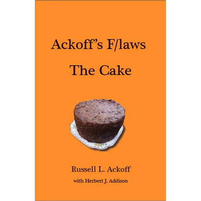 Ackoff's F/Laws the Cake - Hardcover