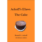 Ackoff's F/Laws the Cake - Hardcover