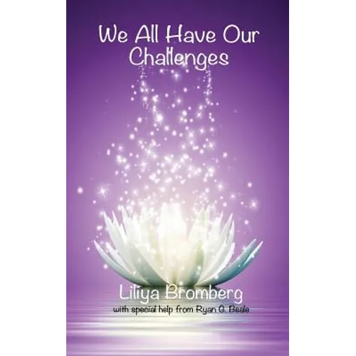 We All Have Our Challenges - Paperback