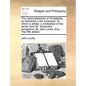 The reasonableness of Christianity, as delivered in the scriptures. To which is added, a vindication of the same, from Mr. Edwards's exceptions. By Jo - Paperback