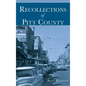 Recollections of Pitt County - Hardcover