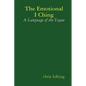 The Emotional I Ching - Hardcover
