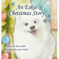 An Eskie Christmas Story - Hardcover
