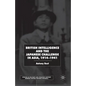 British Intelligence and the Japanese Challenge in Asia, 1914-1941 - Paperback