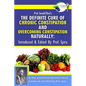 Prof. Arnold Ehret's the Definite Cure of Chronic Constipation and Overcoming Constipation Naturally: Introduced & Edited by Prof. Spira - Paperback