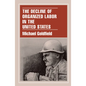 The Decline of Organized Labor in the United States - Paperback