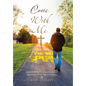Come With Me: Jesus-Led, Spirit-Driven Lessons Shared for Your Life's Journey - Hardcover