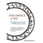 The Dance of We: The Mindful Use of Love and Power in Human Systems - Paperback