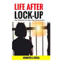 Life after Lock-Up: Your Blueprint for Hope After Incarceration - Paperback