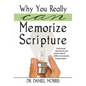 Why You Really Can Memorize Scripture: Understand and Unlock Your Mind's Natural Ability to Memorize Long Passages - Paperback