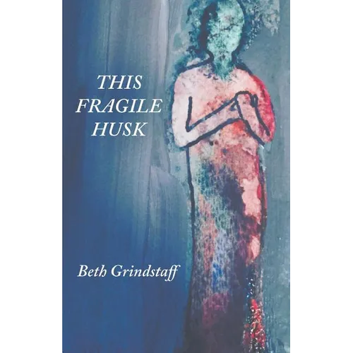 This Fragile Husk - Paperback