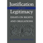 Justification and Legitimacy: Essays on Rights and Obligations - Paperback