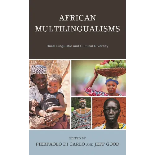 African Multilingualisms: Rural Linguistic and Cultural Diversity - Paperback
