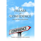 The Pillars of Confidence: Unlock Your Success in Key Life Areas - Hardcover