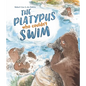 The Platypus Who Couldn't Swim - Hardcover