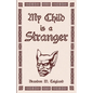 My Child is a Stranger - Paperback