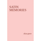 satin memories: poetry - Paperback