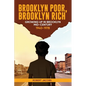 Brooklyn Poor Brooklyn Rich - Paperback