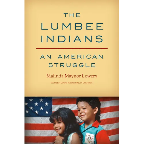 The Lumbee Indians: An American Struggle - Paperback