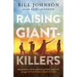 Raising Giant-Killers: Releasing Your Child's Divine Destiny Through Intentional Parenting - Paperback