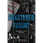 Fractured Future - Paperback