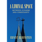 A Liminal Space: Between Judaism and Christianity - Paperback