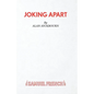 Joking Apart - A Play - Paperback