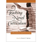Teaching the Novel across the Curriculum: A Handbook for Educators - Hardcover