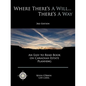 Where There's a Will... There's a Way: An Easy to Read Book on Canadian Estate Planning - Paperback