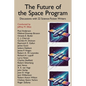 The Future of the Space Program: Discussions with 22 Science-Fiction Writers - Paperback