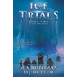 Ice Trials - Hardcover