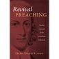 Revival Preaching: Twelve Lessons from Jonathan Edwards - Paperback