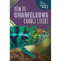 How Do Chameleons Change Color? - Library Binding