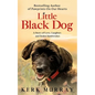 Little Black Dog: A Story of Love, Laughter, and Stolen Sandwiches - Paperback
