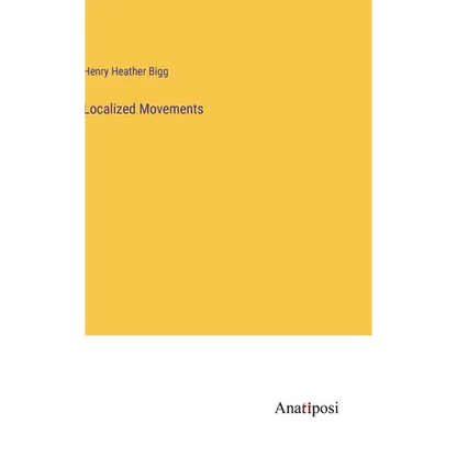 Localized Movements - Hardcover