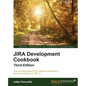 JIRA Development Cookbook - Third Edition - Paperback