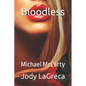 Bloodless - Paperback