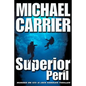 Superior Peril: Murder on 123 - Paperback