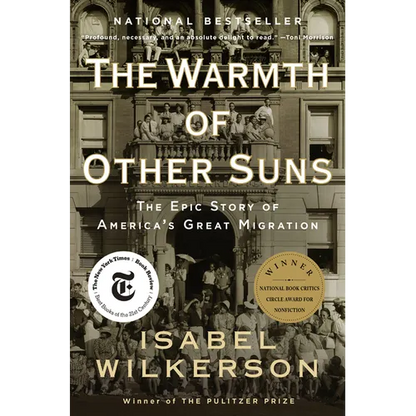 The Warmth of Other Suns: The Epic Story of America's Great Migration - Paperback