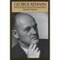 George Kennan: And the Dilemmas of Us Foreign Policy - Paperback