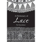 A Dictionary of Lace - Paperback