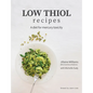 Low Thiol Recipes: For people with symptoms of mercury toxicity and thiol intolerance - Paperback