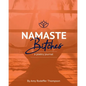 Namaste Bitches - Paperback