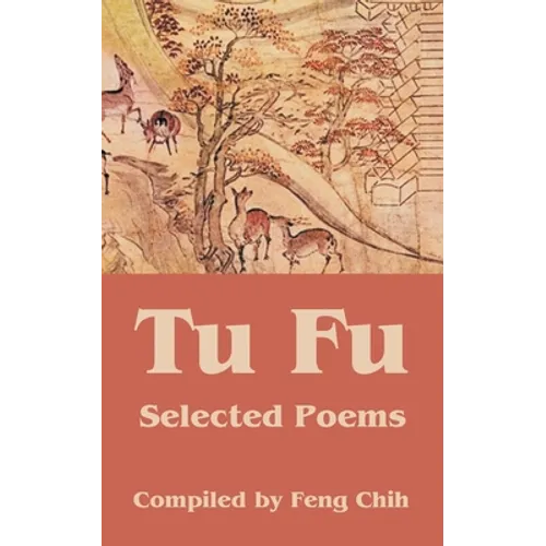 Tu Fu: Selected Poems - Paperback