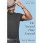 The Second Time Around: A Memoir of A Life, A Death and A Second Chance - Paperback