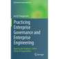 Practicing Enterprise Governance and Enterprise Engineering: Applying the Employee-Centric Theory of Organization - Hardcover
