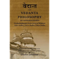 The Vedanta Philosophy of Sankaracharya: Crest-Jewel of Wisdom, Atma Bodha, Tattva Bodha, Vakhya Sudha, Atmanatma-viveka, with Articles and Commentari - Paperback