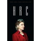 H R C: State Secrets and the Rebirth of Hillary Clinton - Paperback