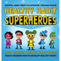 Healthy Habit Superheroes - Hardcover