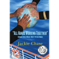All Hands Working Together Cruise for a Week: Meet 79 Cultures - Paperback